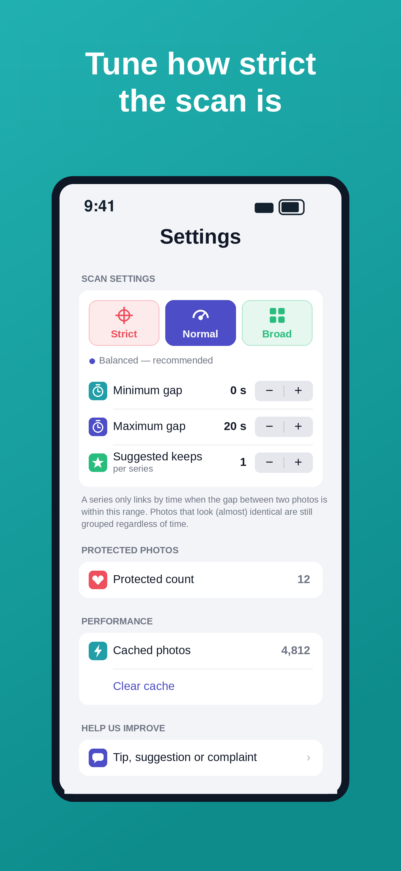 Settings: choose how strict the scan is, the time gap for a series and how many photos to keep